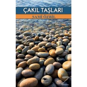 Çakıl Taşları - Sami Özbil