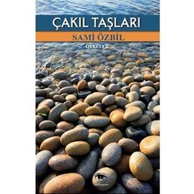 Çakıl Taşları - Sami Özbil