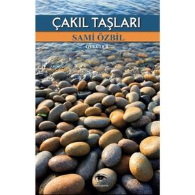 Çakıl Taşları - Sami Özbil