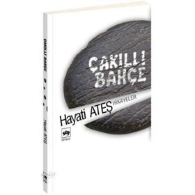 ÇAKILLI BAHÇE - HAYATI ATEŞ