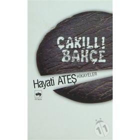 ÇAKILLI BAHÇE - HAYATI ATEŞ