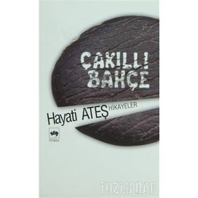 ÇAKILLI BAHÇE - HAYATI ATEŞ