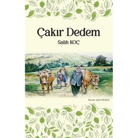 Çakır Dedem - Salih Koç