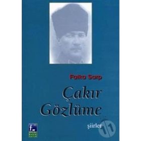 ÇAKIR GÖZLÜME - FAIKA SARP