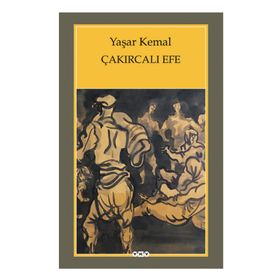 Çakırcalı Efe - Yaşar Kemal