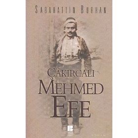 ÇAKIRCALI MEHMET EFE - SABAHATTIN BURHAN