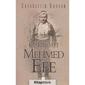 ÇAKIRCALI MEHMET EFE - SABAHATTIN BURHAN