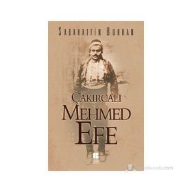ÇAKIRCALI MEHMET EFE - SABAHATTIN BURHAN