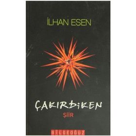 ÇAKIRDİKEN - İLHAN ESEN