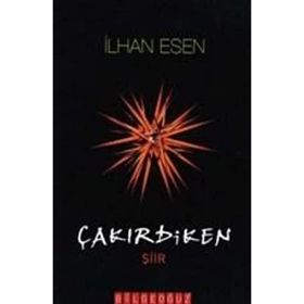 ÇAKIRDİKEN - İLHAN ESEN