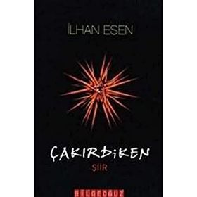 ÇAKIRDİKEN - İLHAN ESEN