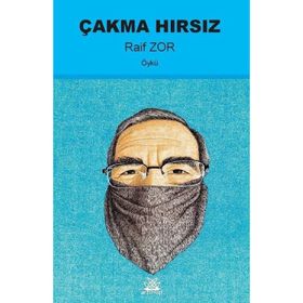 Çakma Hırsız - Raif Zor
