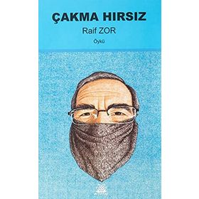 Çakma Hırsız - Raif Zor