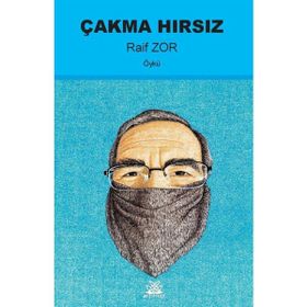 Çakma Hırsız - Raif Zor