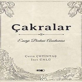 Çakralar Enerji Bedeni Anatomisi - Yogakioo Yayınları