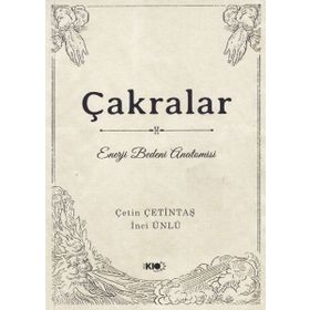 Çakralar Enerji Bedeni Anatomisi - Yogakioo Yayınları