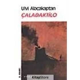 Çaladaktilo - Ulvi Alacakaptan