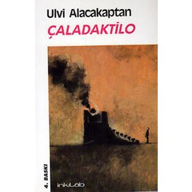 Çaladaktilo - Ulvi Alacakaptan
