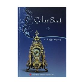Çalar Saat - 1 - A. Ragıp Akyavaş