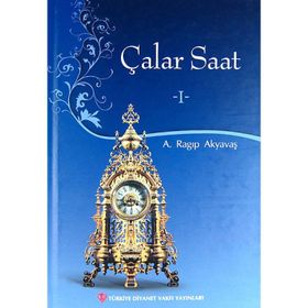 Çalar Saat - 1 - A. Ragıp Akyavaş