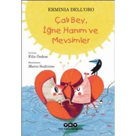 Çalı Bey, İğne Hanım ve Mevsimler - Erminia Dell ´ Oro