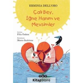 Çalı Bey, İğne Hanım ve Mevsimler - Erminia Dell ´ Oro