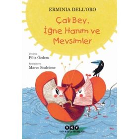 Çalı Bey, İğne Hanım ve Mevsimler - Erminia Dell ´ Oro