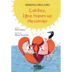Çalı Bey, İğne Hanım ve Mevsimler - Erminia Dell ´ Oro