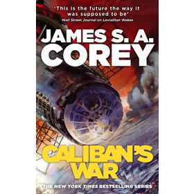 Caliban's War: Book 2 of the Expanse
