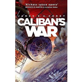 Caliban's War: Book 2 of the Expanse