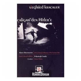 CALIGARI'DEN HITLER'E ALMAN SİNEMASININ PSIKOLOJIK TARIHI - SIEGFRIED KRACAUER