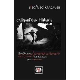 CALIGARI'DEN HITLER'E ALMAN SİNEMASININ PSIKOLOJIK TARIHI - SIEGFRIED KRACAUER