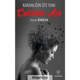 Çalılıkta Aşk - Hasan Özbilen / Platanus Publishing