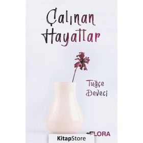 Çalınan Hayatlar - Tuğçe Deveci