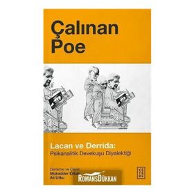 ÇALINAN POE PSIKANALITIK DEVEKUŞU DIYALEKTIĞI - JACQUES DERRIDA; JACQUES LACAN