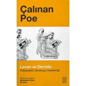 ÇALINAN POE PSIKANALITIK DEVEKUŞU DIYALEKTIĞI - JACQUES DERRIDA; JACQUES LACAN