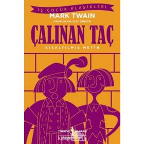 Çalınan Taç (Kısaltılmış Metin) - Mark Twain