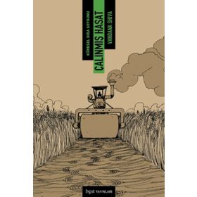 Çalınmış Hasat - Vandana Shiva