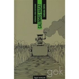 Çalınmış Hasat - Vandana Shiva
