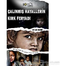 Çalınmış Hayallerin Kırk Feryadı - kollektif