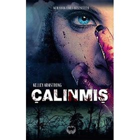 Çalınmış - Kelley Armstrong