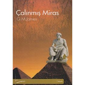 ÇALINMIŞ MIRAS - G. M. JAMES