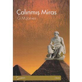 ÇALINMIŞ MIRAS - G. M. JAMES