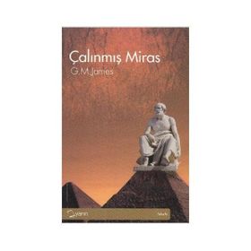 ÇALINMIŞ MIRAS - G. M. JAMES