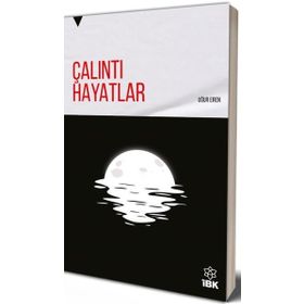 Çalıntı Hayatlar - Uğur Eren
