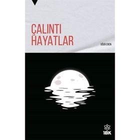 Çalıntı Hayatlar - Uğur Eren