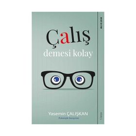 Çalış Demesi Kolay - Yasemin Çalışkan