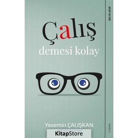Çalış Demesi Kolay - Yasemin Çalışkan