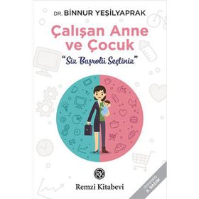 Çalışan Anne ve Çocuk - Binnur Yeşilyaprak