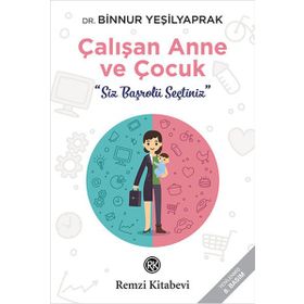 Çalışan Anne ve Çocuk - Binnur Yeşilyaprak